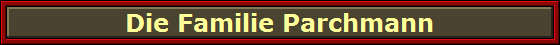 Die Familie Parchmann