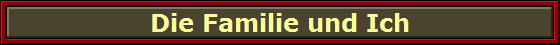 Die Familie und Ich