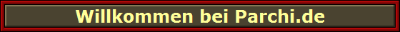 Willkommen bei Parchi.de